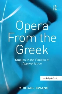 Opera From the Greek - Michael Ewans