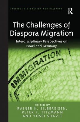 The Challenges of Diaspora Migration - Rainer K. Silbereisen, Peter F. Titzmann