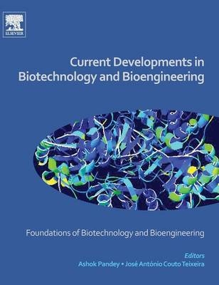 Current Developments in Biotechnology and Bioengineering