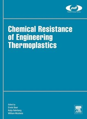 Chemical Resistance of Engineering Thermoplastics - 