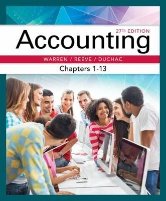 Accounting, Chapters 1-13 - Carl Warren, James Reeve, Jonathan Duchac