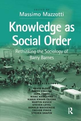Knowledge as Social Order - 