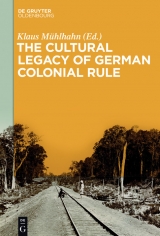The Cultural Legacy of German Colonial Rule - 
