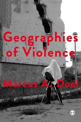 Geographies of Violence - Marcus A Doel