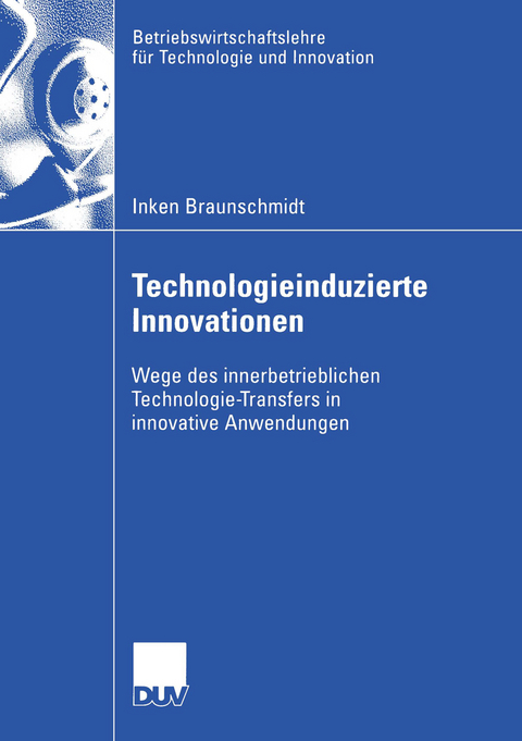 Technologieinduzierte Innovationen - Inken Braunschmidt