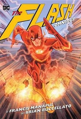 The Flash By Francis Manapul and Brian Buccellato Omnibus - Brian Buccellato, Francis Manapul