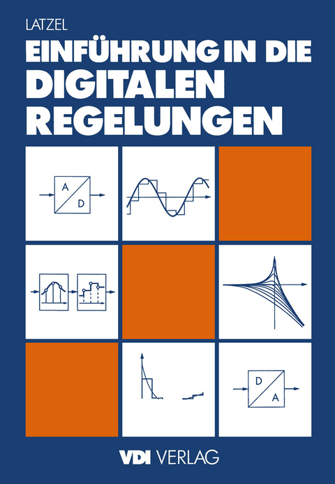 Einf&uuml;hrung in die digitalen Regelungen - Wolfgang Latzel