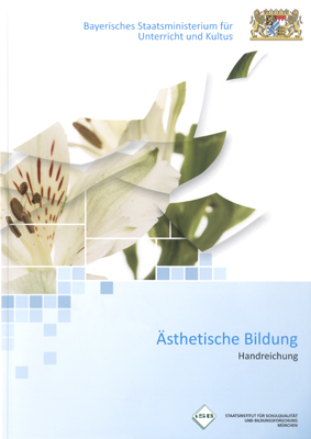 Handreichung &Auml;sthetische Bildung