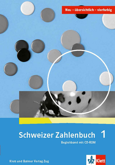 Schweizer Zahlenbuch 1 - Gerhard N. M&uuml;ller, Erich Ch Wittmann, Elmar Hengartner, Gregor Wieland