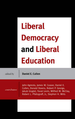 Liberal Democracy and Liberal Education - 