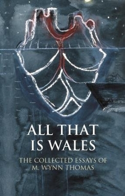 All That Is Wales