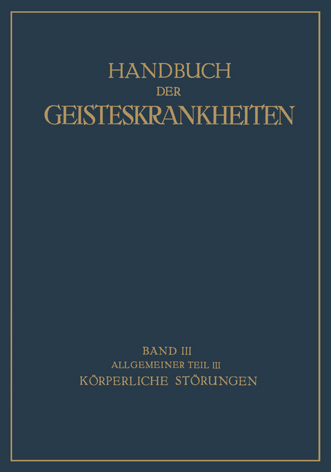 Handbuch der Geisteskrankheiten - F. Georgi, V. Kafka, E. K&uuml;ppers, M. Roenfeld, O. Wuth
