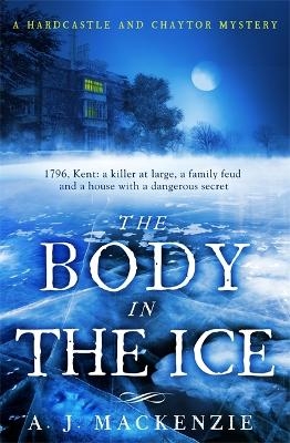 The Body in the Ice - AJ MacKenzie
