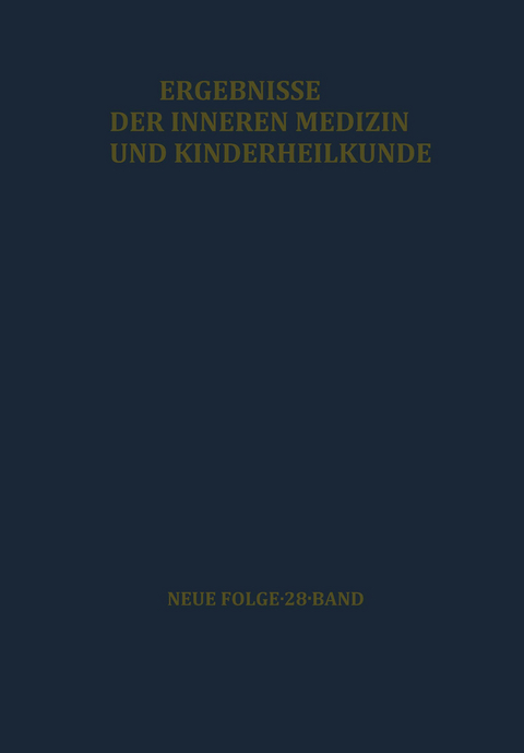 Ergebnisse der Inneren Medizin und Kinderheilkunde - L. Heilmeyer, A.-F. Muller, A. Prader, R. Schoen
