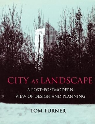 City as Landscape - Tom Turner