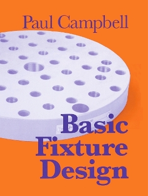 Basic Fixture Design - Paul Campbell