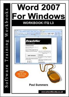 Word 2007 for Windows Workbook ITQ L3