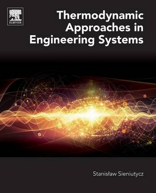 Thermodynamic Approaches in Engineering Systems