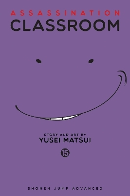 Assassination Classroom, Vol. 15 - Yusei Matsui