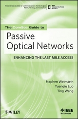 The ComSoc Guide to Passive Optical Networks - Stephen B. Weinstein, Yuanqiu Luo, Ting Wang