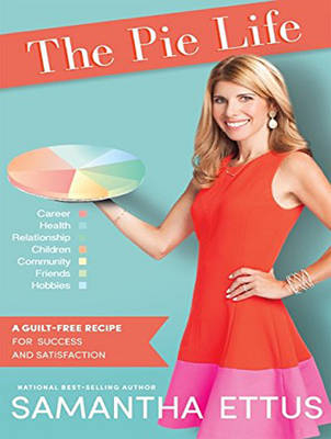 The Pie Life - Samantha Ettus