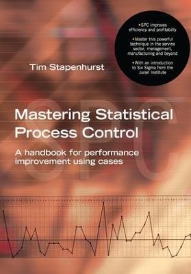 Mastering Statistical Process Control - Tim Stapenhurst