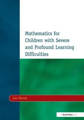 Mathematics for Children with Severe and Profound Learning Difficulties - Les Staves