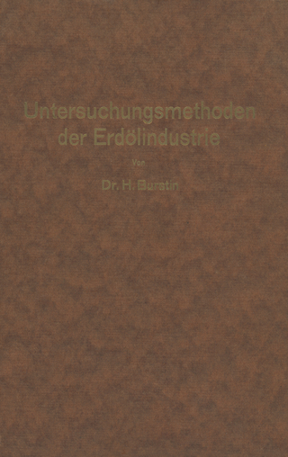 Untersuchungsmethoden der Erdölindustrie