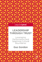 Leadership through Trust - Gus Gordon
