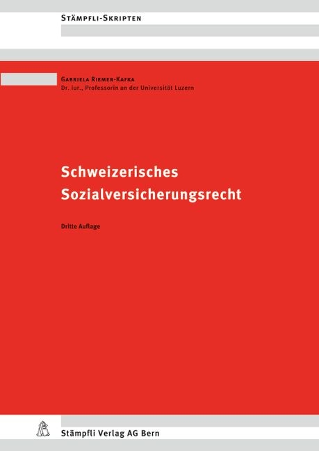 Schweizerisches Sozialversicherungsrecht - Gabriela Riemer-Kafka