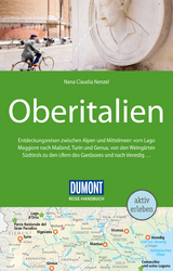 DuMont Reise-Handbuch Reisef&uuml;hrer Oberitalien - Nana Claudia Nenzel