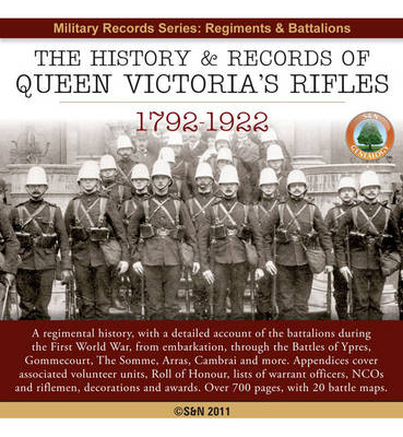 The History & Records of Queen Victoria's Rifles 1792-1922