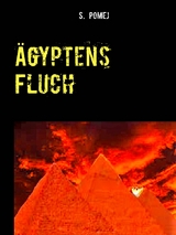 &Auml;gyptens Fluch - S. Pomej
