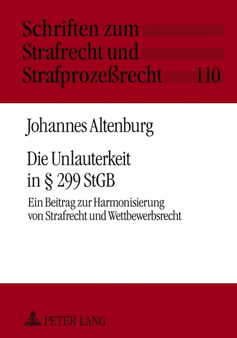 Die Unlauterkeit in &sect; 299 StGB - Johannes Altenburg