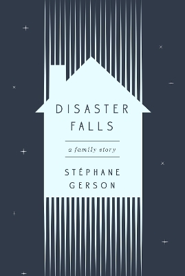 Disaster Falls - Stephane Gerson