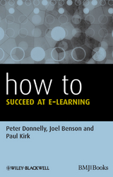 How to Succeed at E-learning - Peter Donnelly, Joel Benson, Paul Kirk