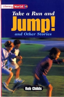 Literacy World Stage 2 Fiction:  Take a Run and Jump (6 Pack)