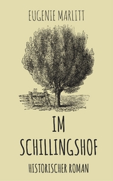 Im Schillingshof - Eugenie Marlitt