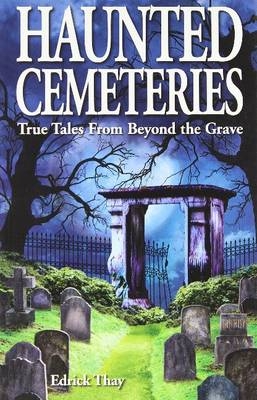 Haunted Cemeteries - Edrick Thay
