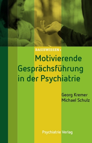 Motivierende Gesprächsführung in der Psychiatrie