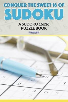 Conquer the Sweet 16 of Sudoku -  Left Brain Puzzles