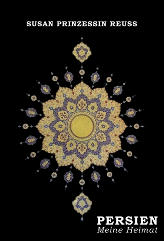 Persien - Meine Heimat