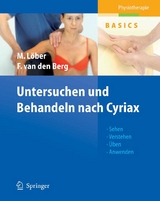 Untersuchen und Behandeln nach Cyriax - Matthias Löber, Frans van den Berg