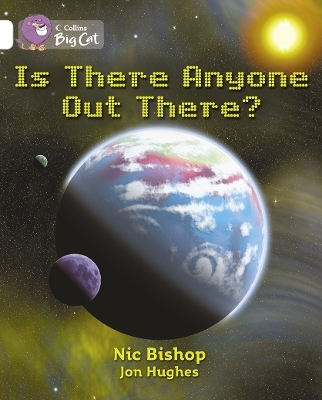 Is There Anyone Out There? - Nic Bishop