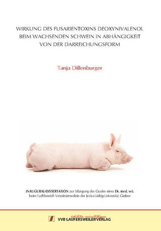 Wirkung des Fusarientoxins Deoxynivalenol beim wachsenden Schwein in Abhängigkeit von der Darreichungsform