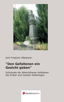 "Den Gefallenen ein Gesicht geben" - Karl-Friedrich Hillesheim