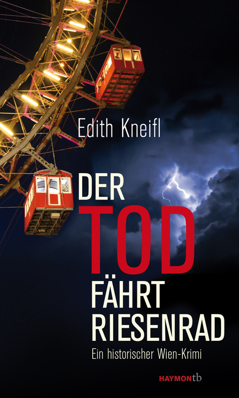Der Tod f&auml;hrt Riesenrad - Edith Kneifl