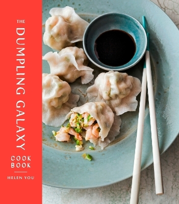 The Dumpling Galaxy Cookbook - Helen You, Max Falkowitz