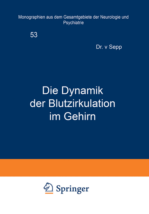 Die Dynamik der Blutzirkulation im Gehirn - E. Sepp