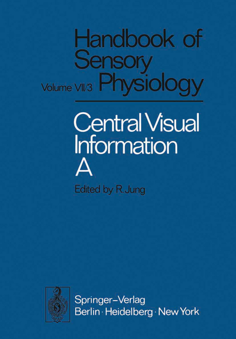 Central Processing of Visual Information A: Integrative Functions and Comparative Data - H. Autrum, P. O. Bishop, V. Braitenberg, K. L. Chow, R. L. De Valois, R. B. Freeman, W. A. van de Grind, O.-J. Gr&uuml;sser, U. Gr&uuml;sser-Cornehls, R. Jung, W. R. Levick, H.-U. Lunkenheimer, D. M. MacKay, M. Snyder, J. Stone, N. J. Strausfeld, I. Thomas